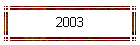 2003