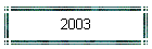 2003