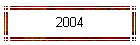 2004
